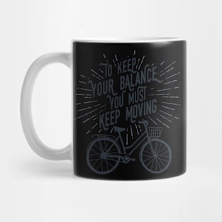 Bike Keep Moving Mug